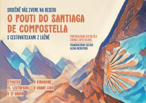 O pouti do Santiaga de Compostella - 11. 11. 2021 knihovna Horní Lideč 1