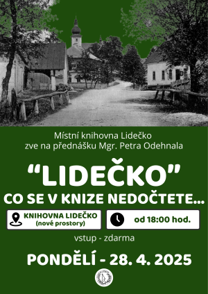 Přednáška "Lidečko" co se v knize nedočtete - 28. 4. 2025 Lidečko 1
