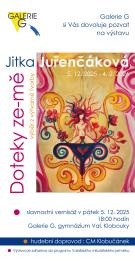 Výstava Jitky Juřenčákové - Doteky ze-mě 1